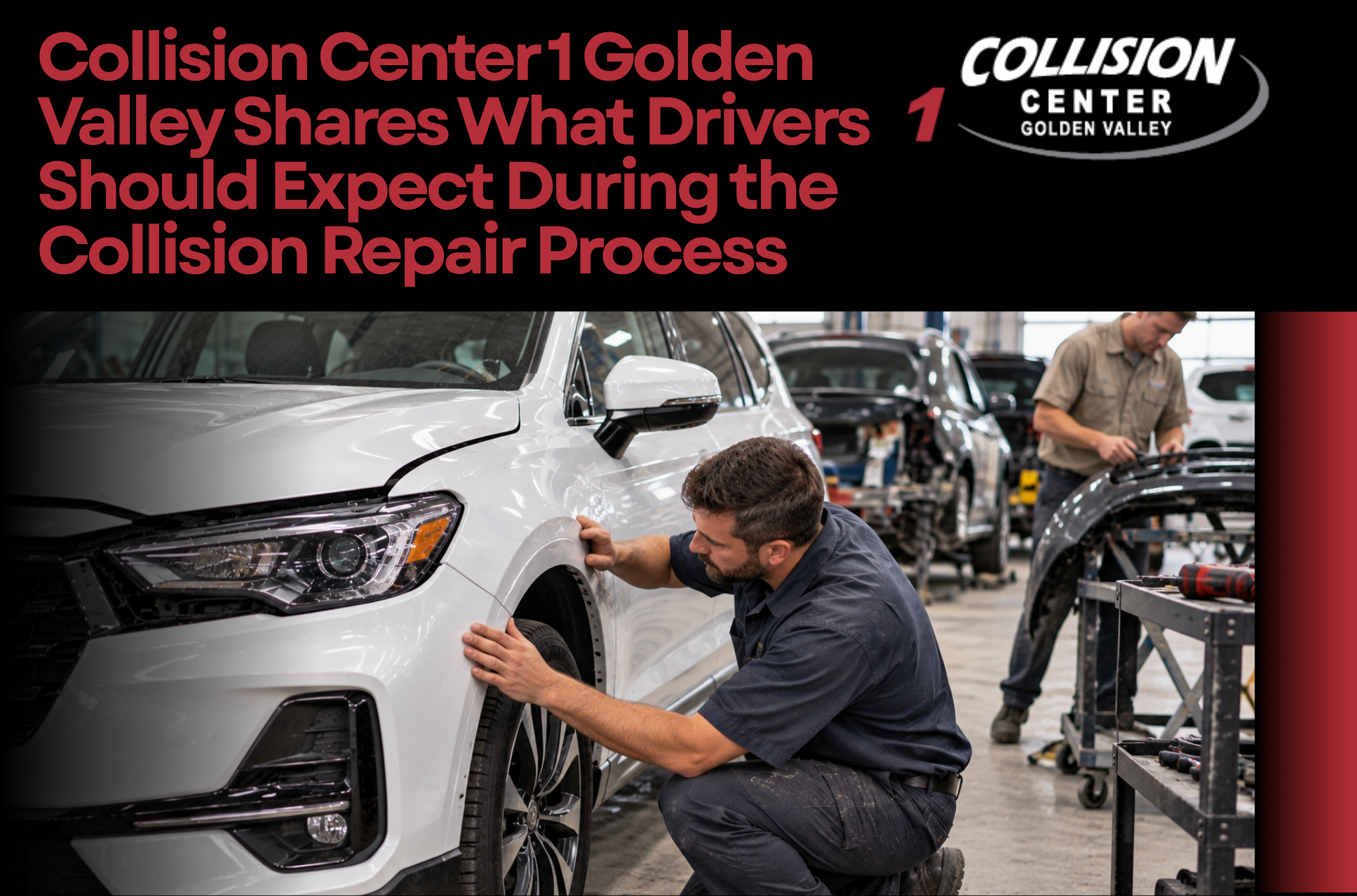 Collision Center 1 Golden Valley Shares What Drivers Should Expect During the Collision Repair Process